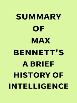 cover image of Summary of Max Bennett's a Brief History of Intelligence